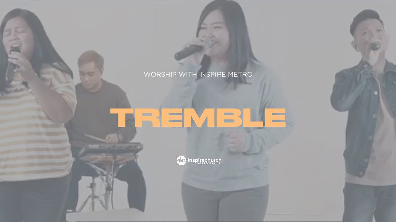 Tremble - Mosaic (Cover) - Inspire Metro Worship