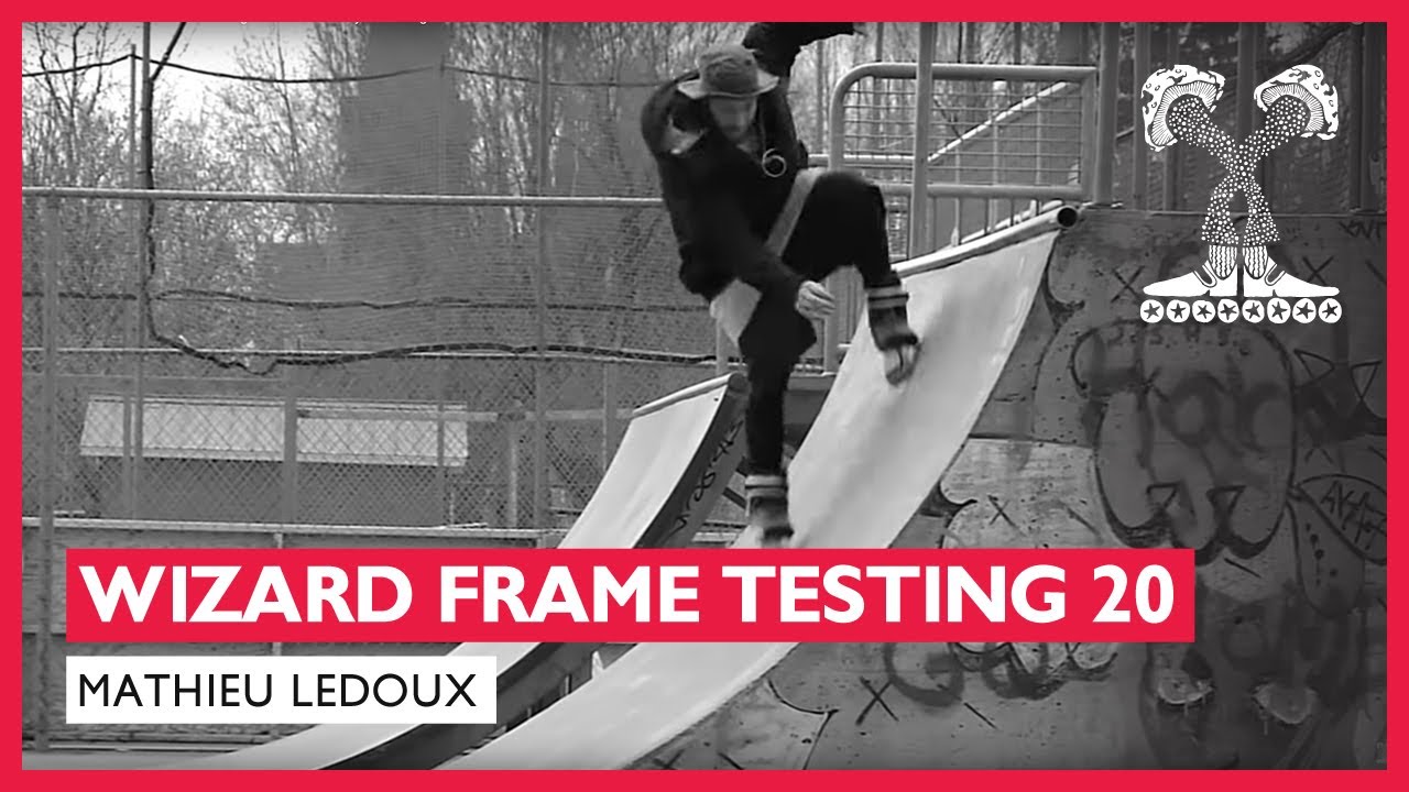 Mathieu Ledoux - Wizard Frame Testing Part 20 - Freestyle Skating