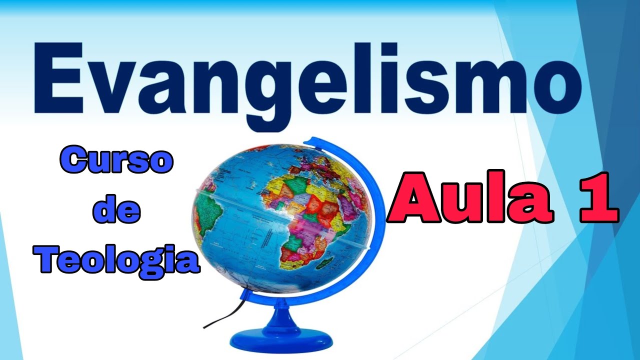 #cursodeteologia EVANGELISMO - Como Ganhar Almas  para Cristo | Aula 1 - zap 27997274266