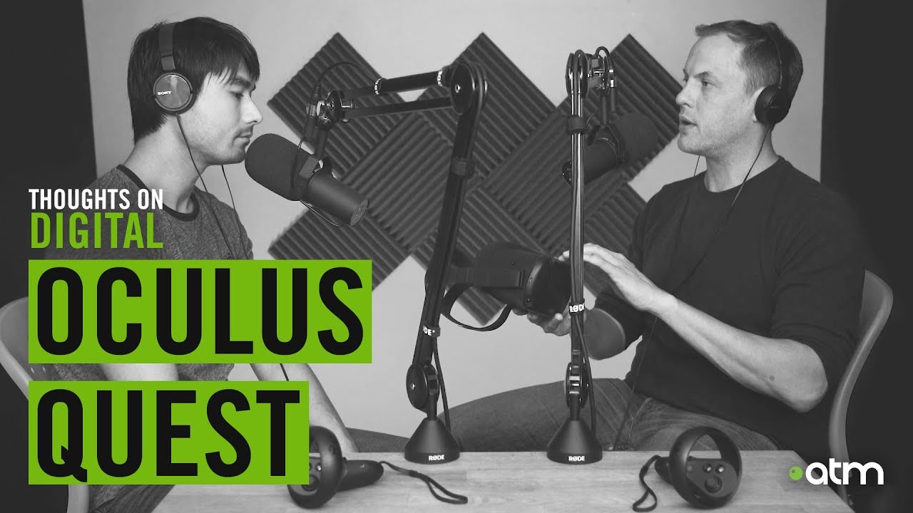 Thoughts On Digital Podcast | Oculus Quest w/ Kevin Blum