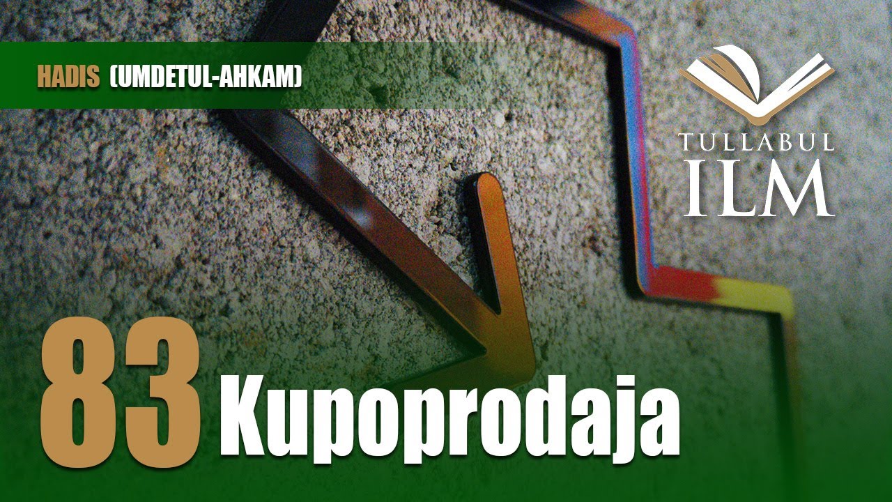 Kupoprodaja - dr. Zijad Ljakić - Tullabul Ilm