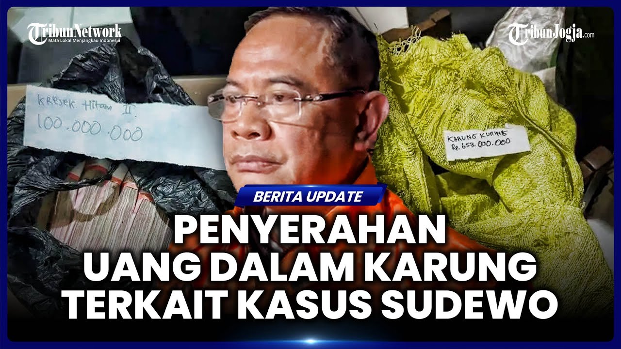 BEREDAR VIDEO PENYERAHAN UANG MILIARAN DALAM KARUNG, SUAP JUAL BELI JABATAN BUPATI SUDEWO