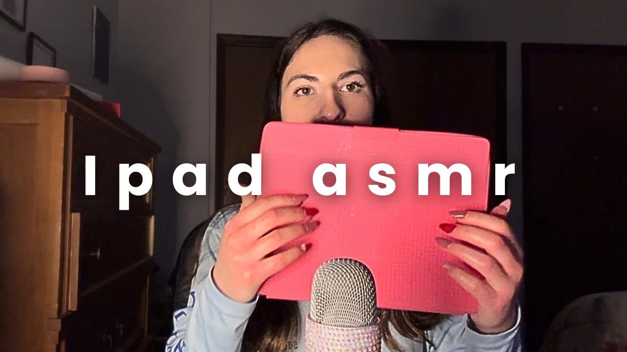 iPad asmr/tapping and scraping 
