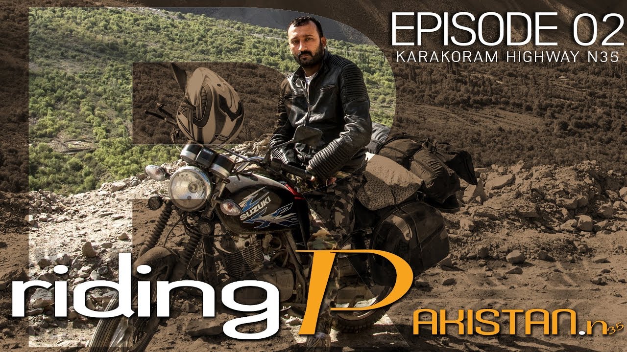 Riding Pakistan N35  Show Stoper News in Gilgit EP 02