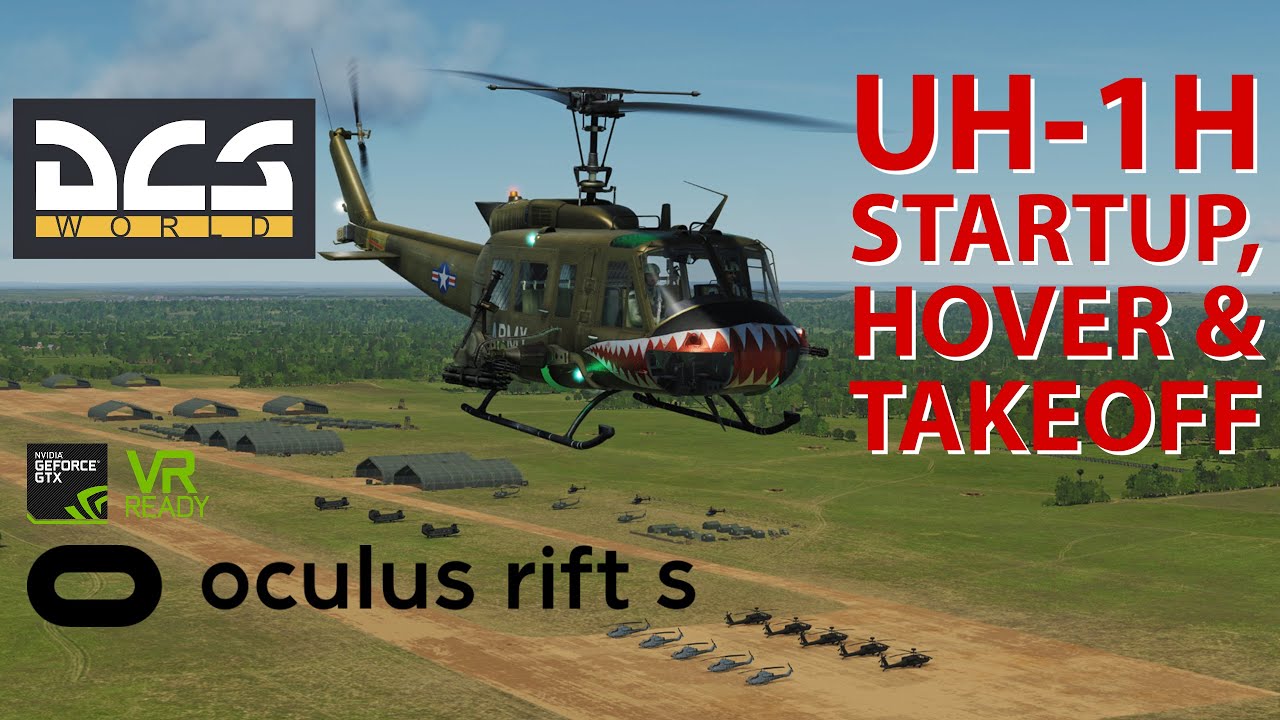 Huey Startup, Hover, & Takeoff in VR Oculus Rift S | DCS World