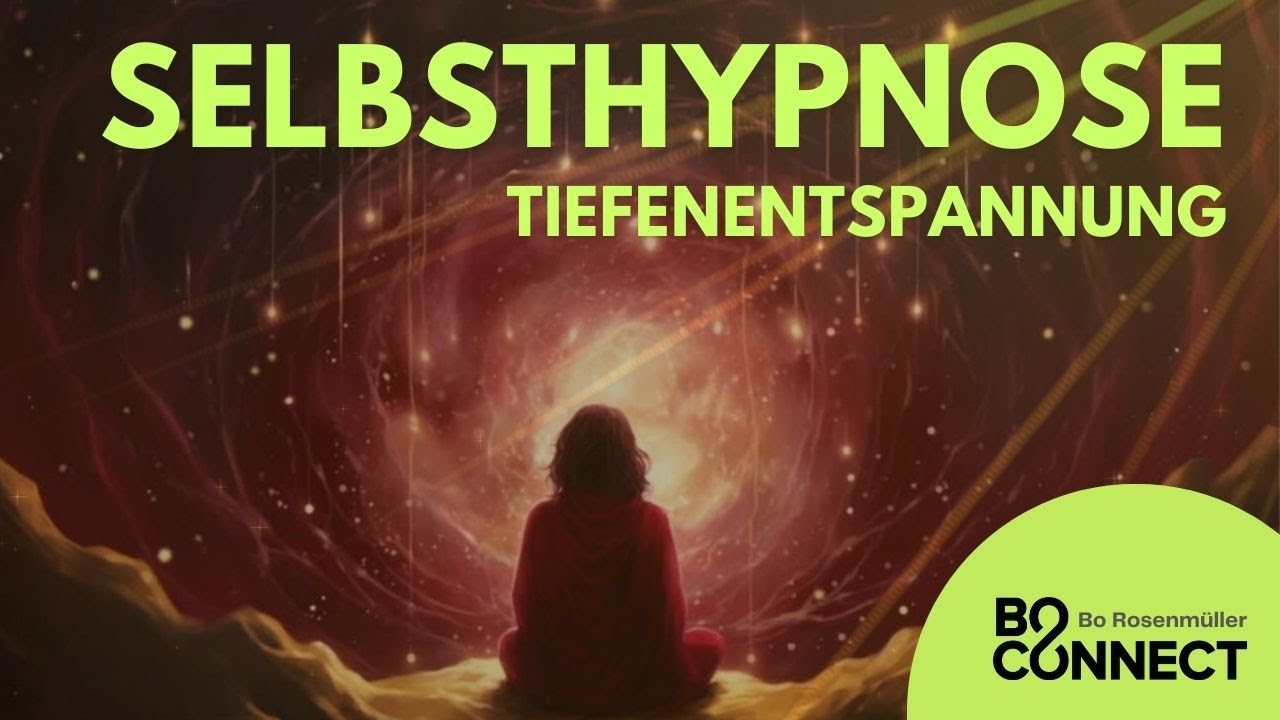 Selbsthypnose zur Tiefenentspannung - Lampenfieber und Versagensangst loslassen