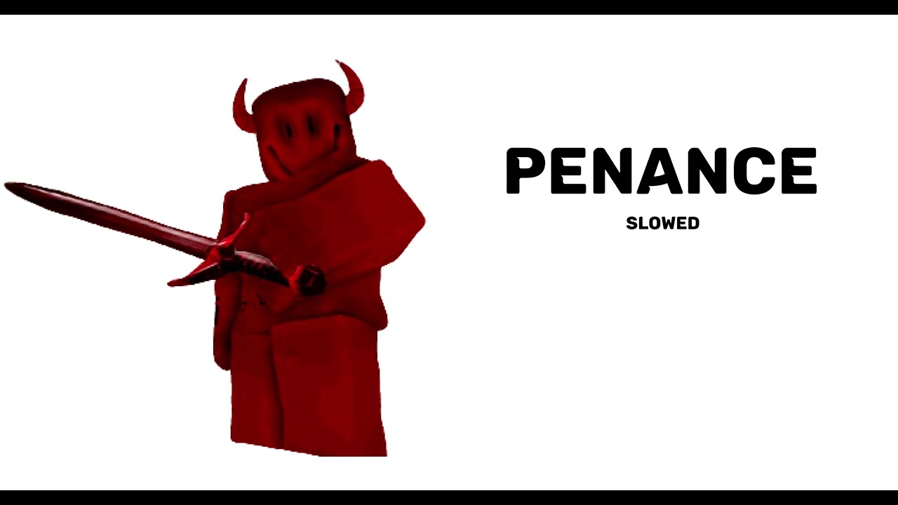 PENANCE-slowed
