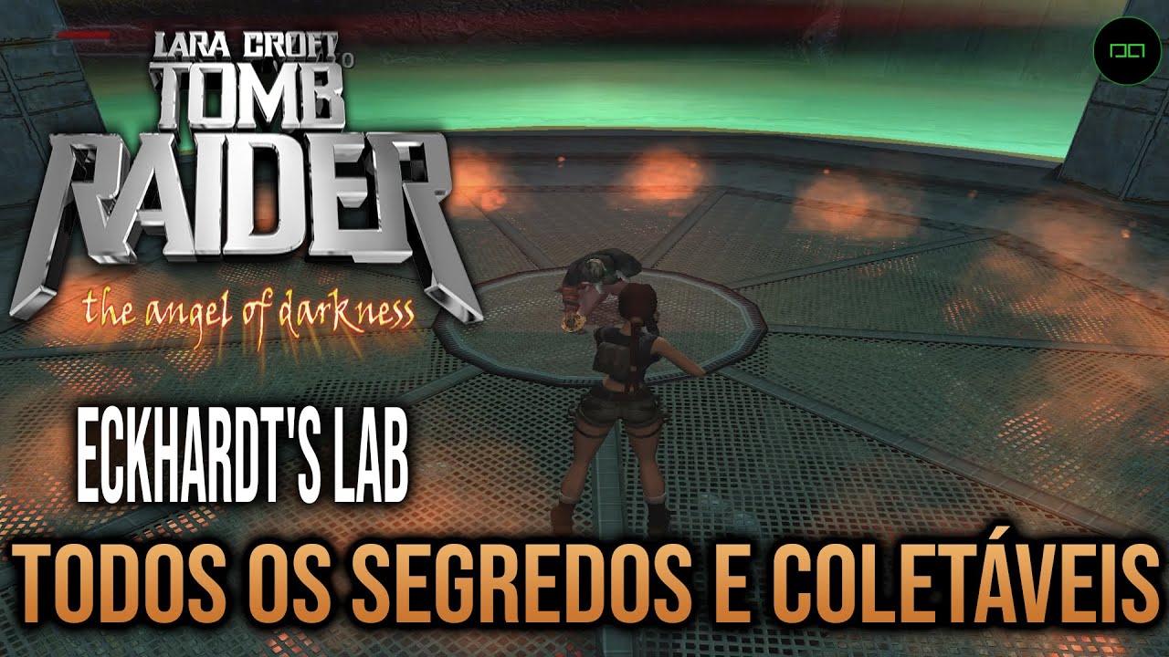 LABORATÓRIO DE ECKHARDT | TODOS COLETÁVEIS | TOMB RAIDER 6 O ANJO DA ESCURIDÃO