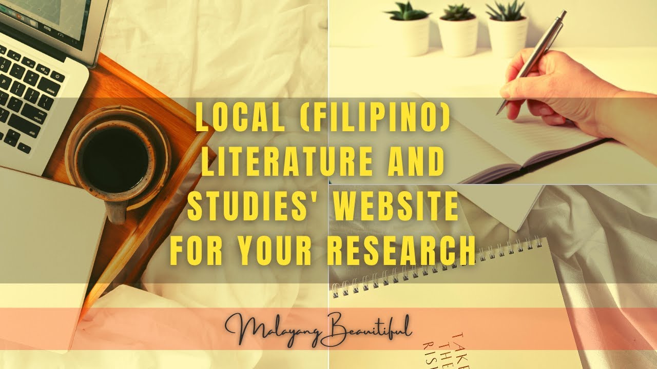 LOCAL (FILIPINO) LITERATURE AND STUDIES' WEBSITE FOR YOUR RRL IN RESEARCH