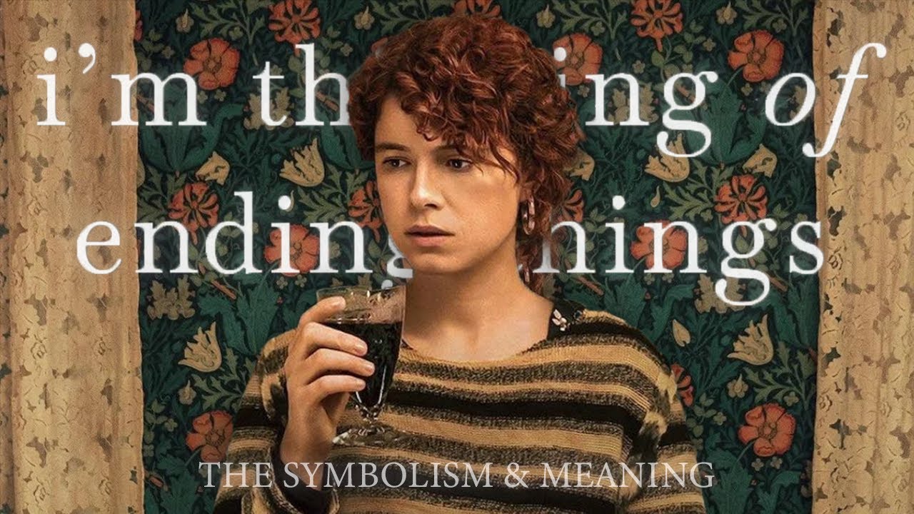 I'm Thinking Of Ending Things EXPLAINED