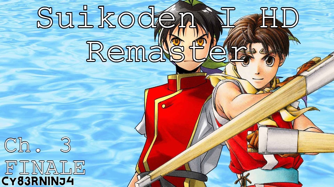Suikoden I HD Remaster | Chapter 3 FINALE