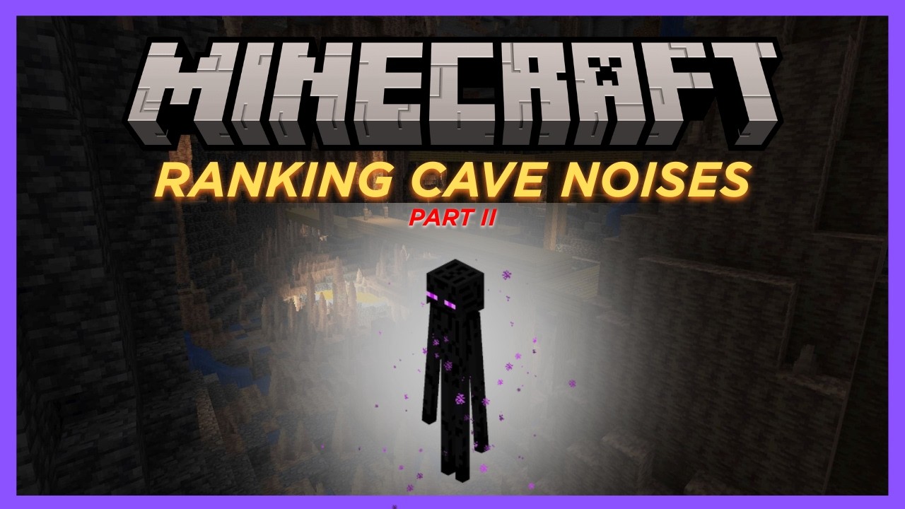 Ranking Cave Noises - PART II -
