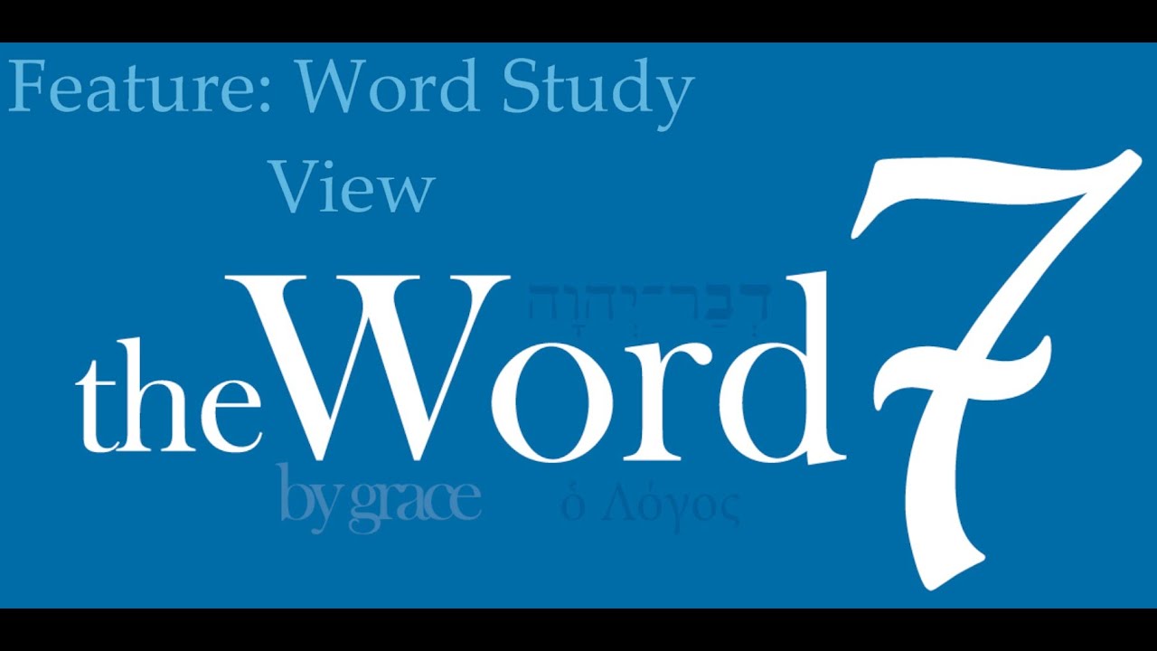 theWord 7 - Word Study View