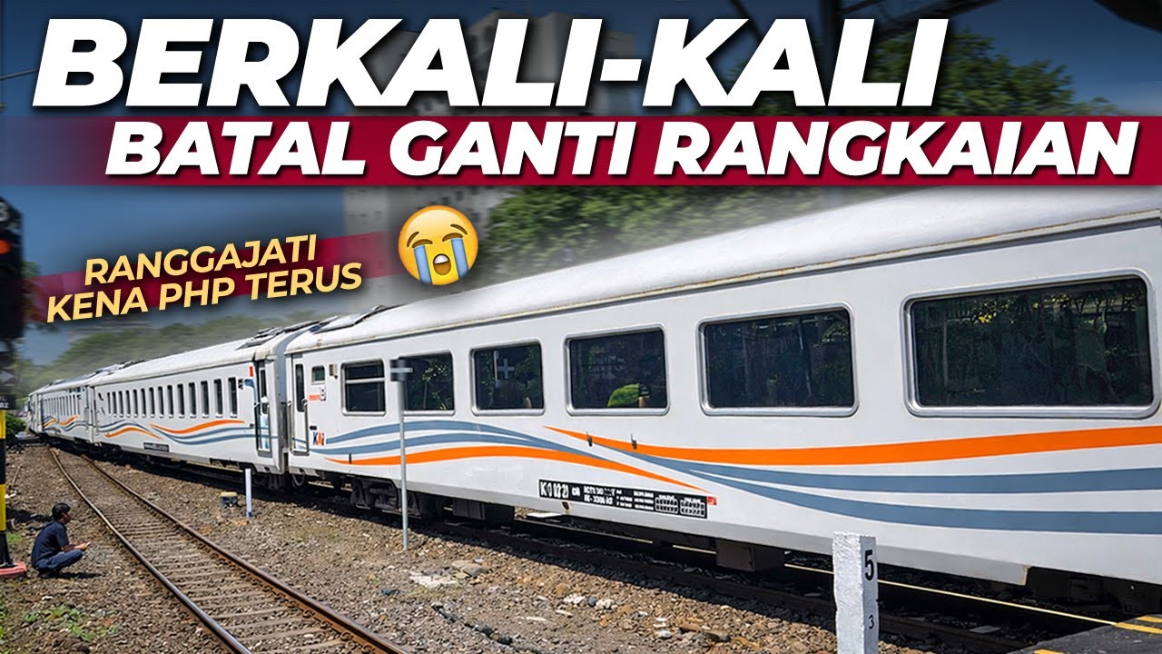 SELALU BERUBAH RENCANA ‼️ RANGGAJATI KAPAN GANTI RANGKAIAN 😭 | Trip KA Ranggajati Eksekutif Jadul
