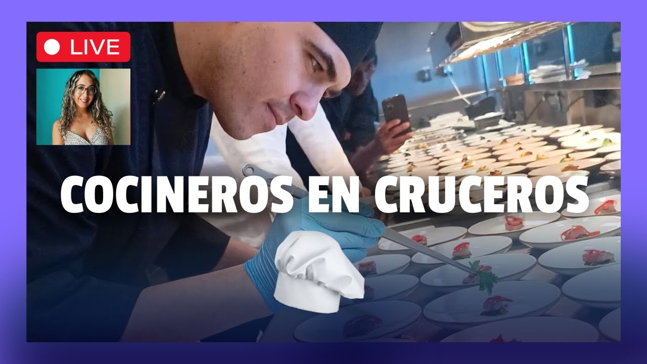 Trabajo de COCINERO 🧑🏻‍🍳 en CRUCEROS 🛳️