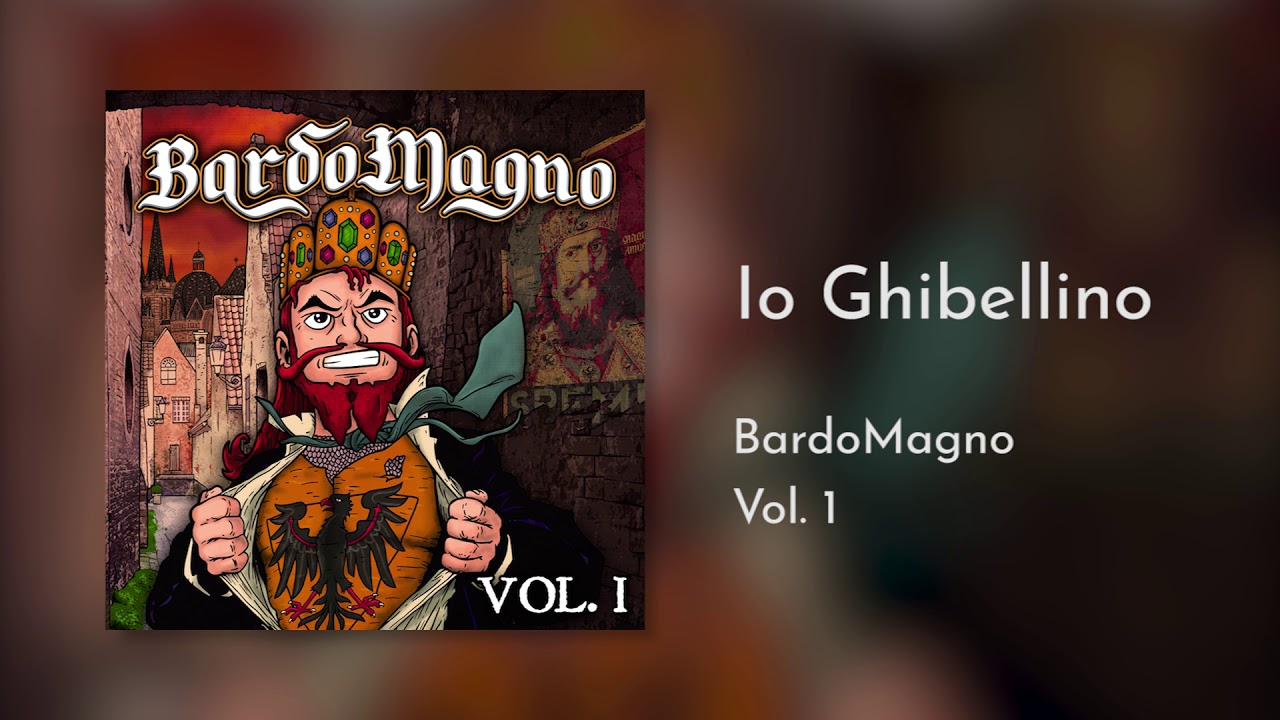 BARDOMAGNO - Io Ghibellino