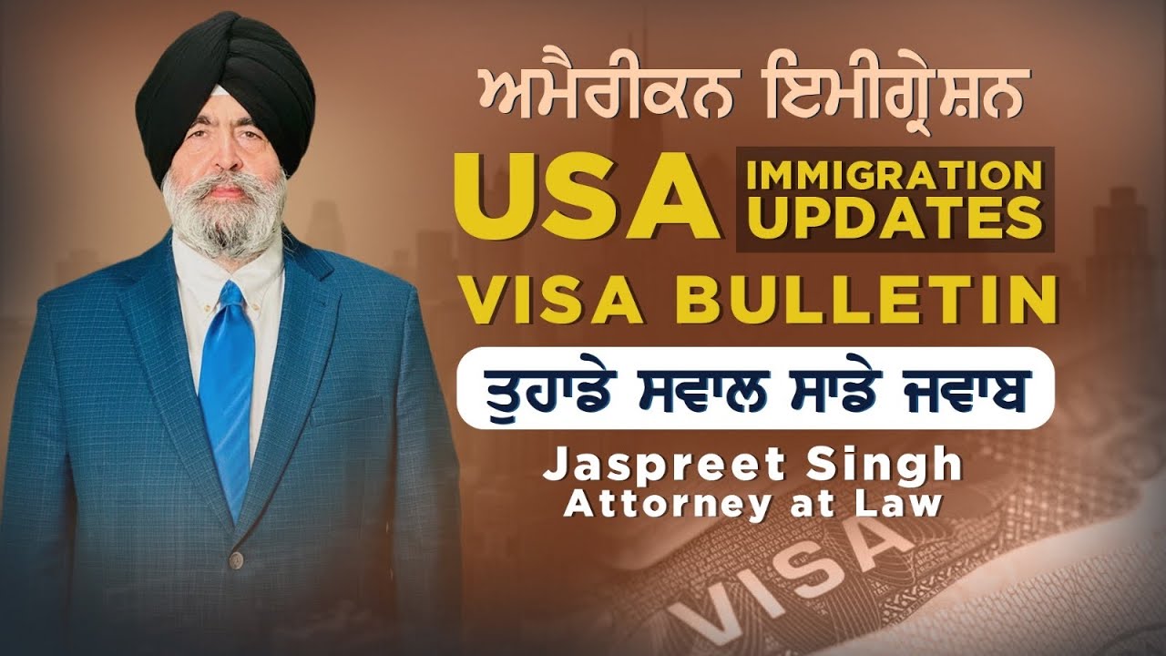 May 17th, 2023 - Jaspreet Singh Attorney - USA Immigration - Q&A