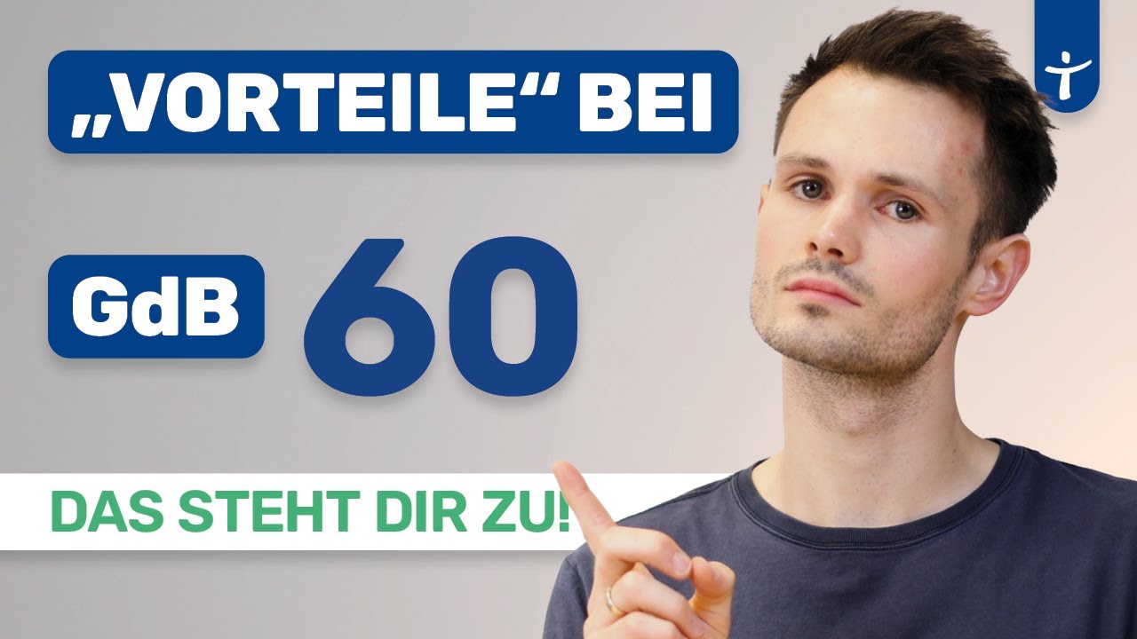 GdB 60 - Vorteile und Rechte - Steuerfreibetrag, Gleichstellung (2025)