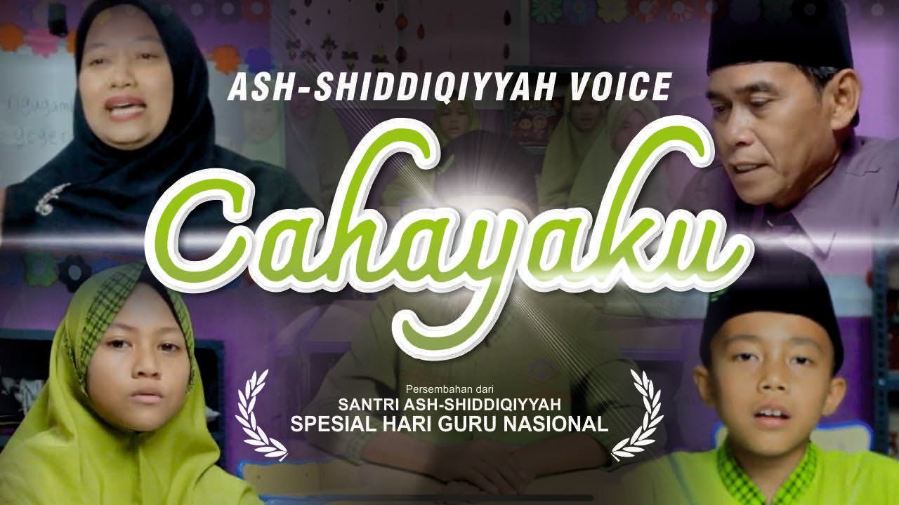 Cahayaku &ndash; Lagu Spesial Hari Guru Nasional | Ash-Shiddiqiyyah Voice Official MV
