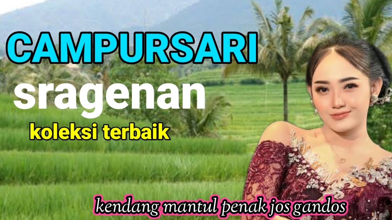 CAMPURSARI SRAGENAN PILIHAN TERBAIK