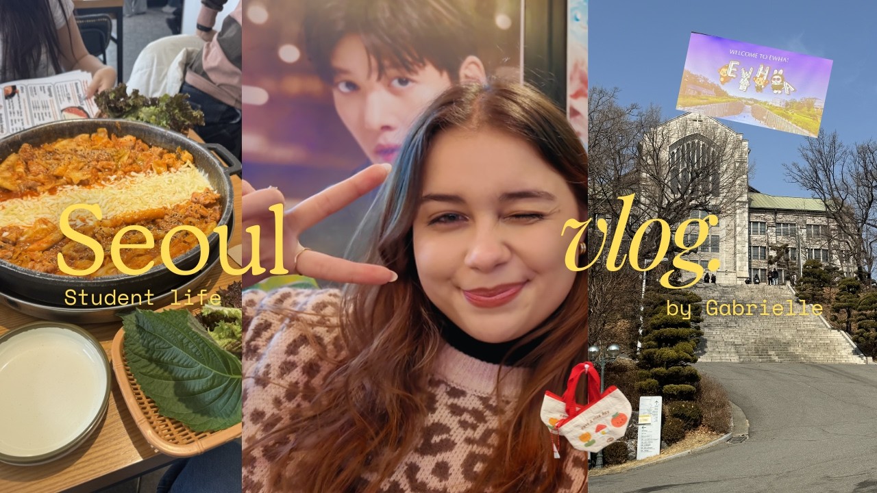 🇰🇷 Vlog 2 : Campus tour, Korean skincare, eating out in Seoul
