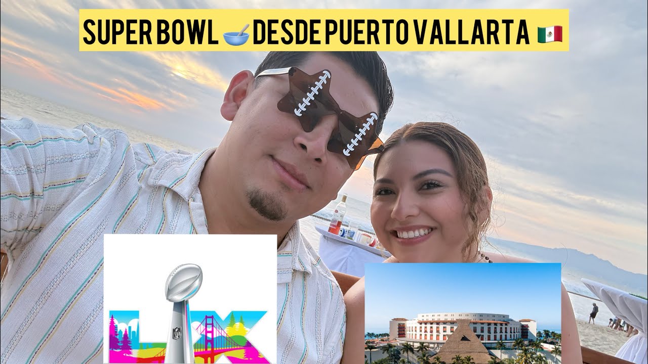 Día  del Super Bowl 🥣 en  Puerto Vallarta México 