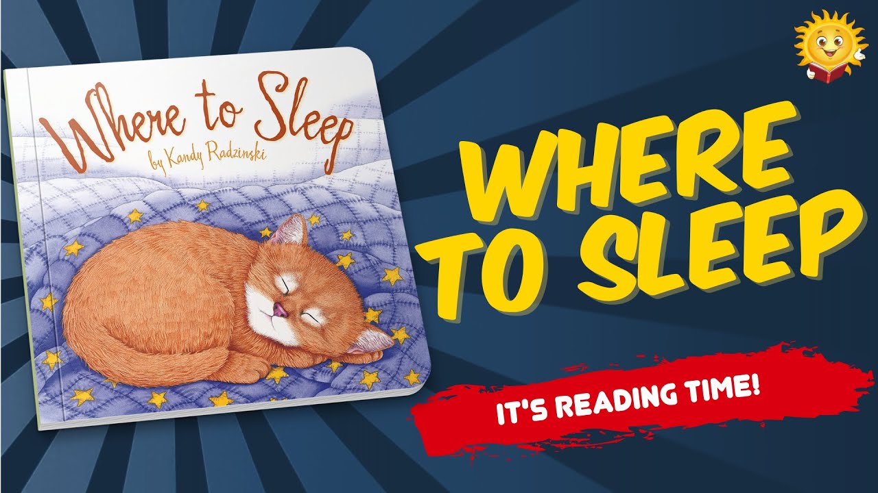 Where To Sleep | Reading Books for Kids