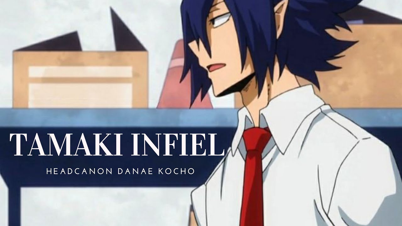 🐙TAMAKI INFIEL PARTE 3//DANAEKOCHO//HEADCANON
