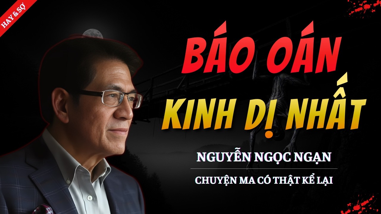 CHUYỆN MA MỚI 2026 | BÁO OÁN KINH DỊ NHẤT || TRUYỆN MA NGUYỄN NGỌC NGẠN KỂ HAY VÀ RỢN NHẤT