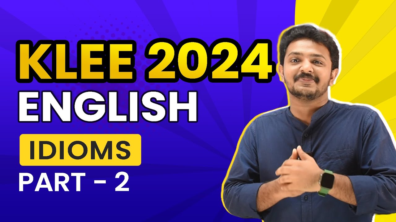 English for KLEE 2024 | Idioms | Kerala LLB Entrance Exam | Part 02