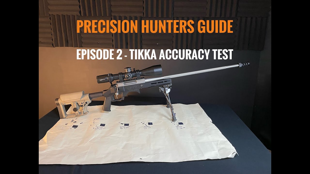 Tikka Precision Hunting Build. Episode 2 - Accuracy