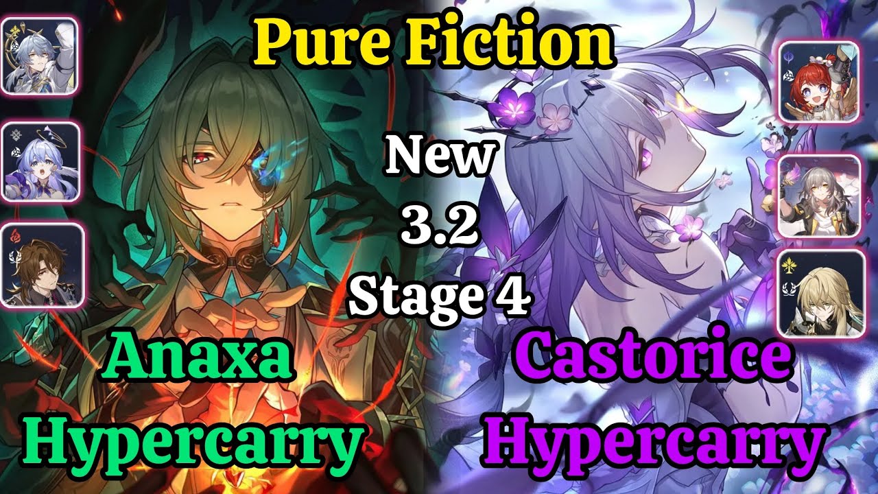 E0S0 Anaxa Hypercarry & E0S1 Castorice Hypercarry New Pure Fiction Stage 4 clear / Hsr