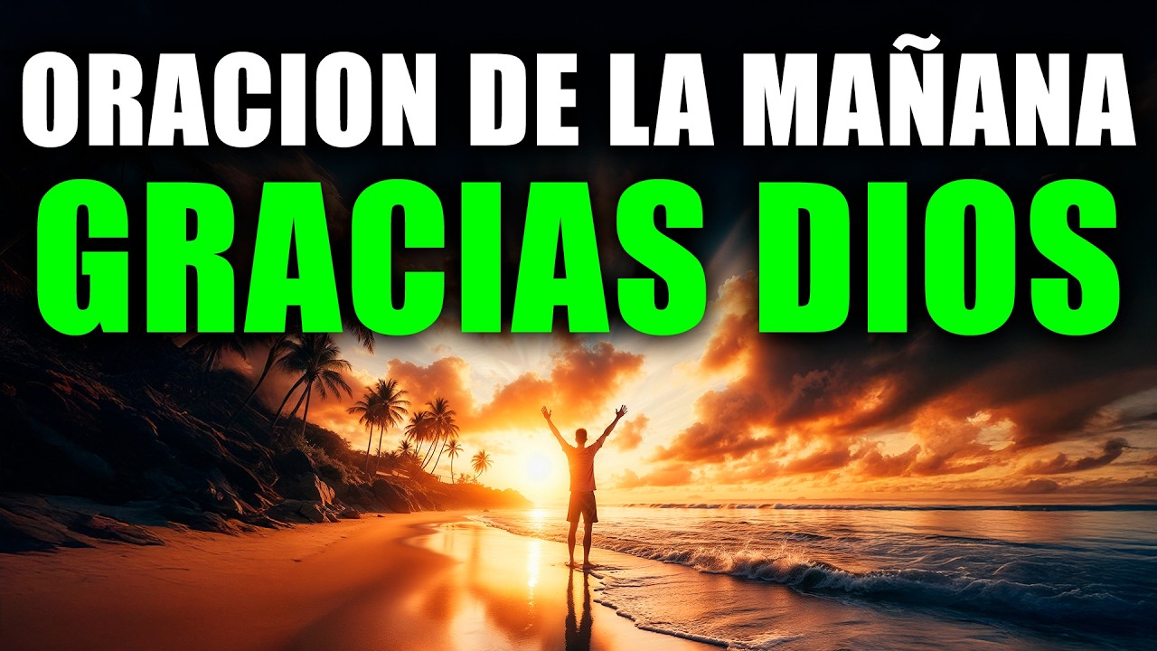 ORACIÓN DE LA MAÑANA PARA ACTIVAR LA ABUNDANCIA DE DIOS 🙏 | Siembra con Fe y Confianza