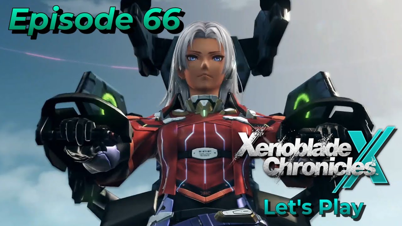 HOLY CRAP CHAPTER 12!? | Chapter 12 [Episode 66] | Xenoblade Chronicles X: DE | Blind Let's Play