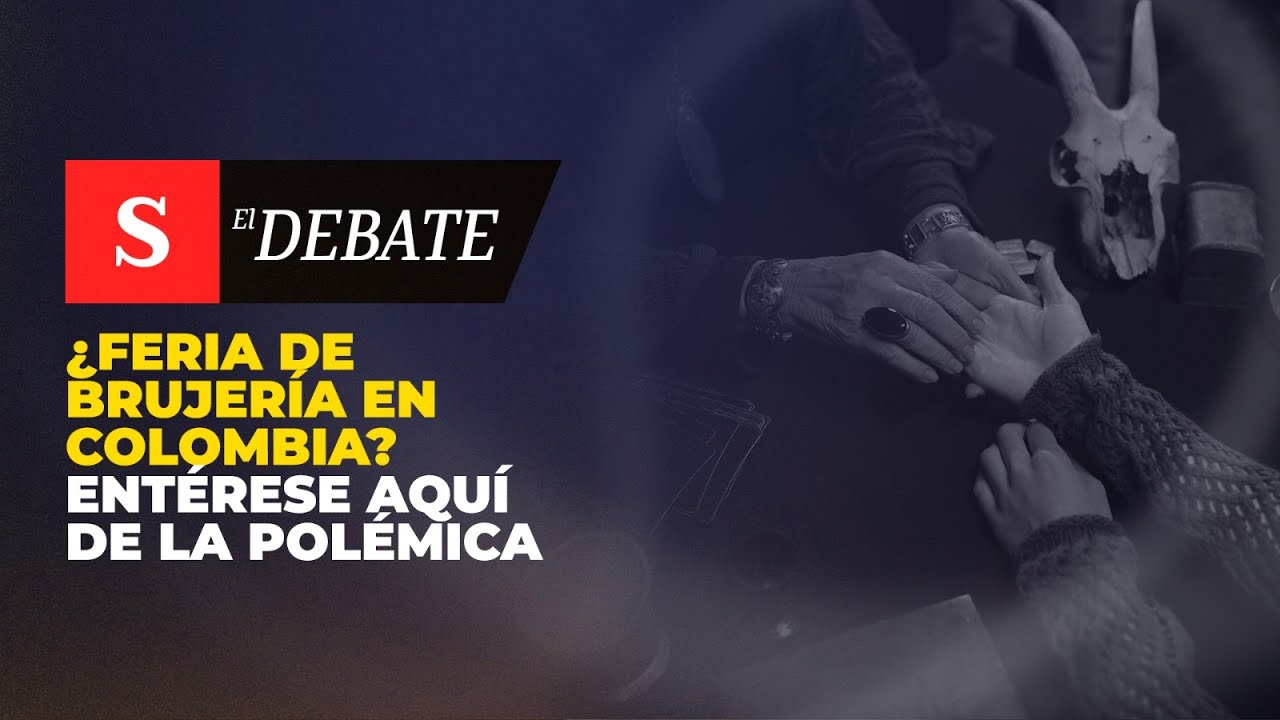 ¿Feria de Brujería en Colombia? Entérese aquí de la polémica