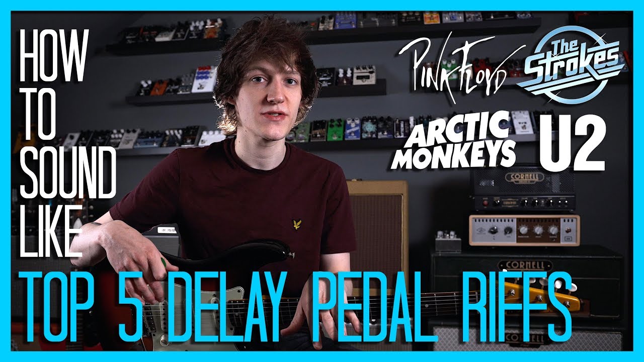 How To Sound Like: My TOP 5 DELAY PEDAL RIFFS (The Strokes, Arctic Monkeys, Pink Floyd, U2)