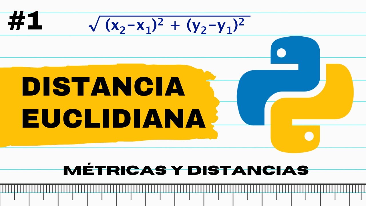 Distancia Euclidiana en Python | Métricas y Distancias #1