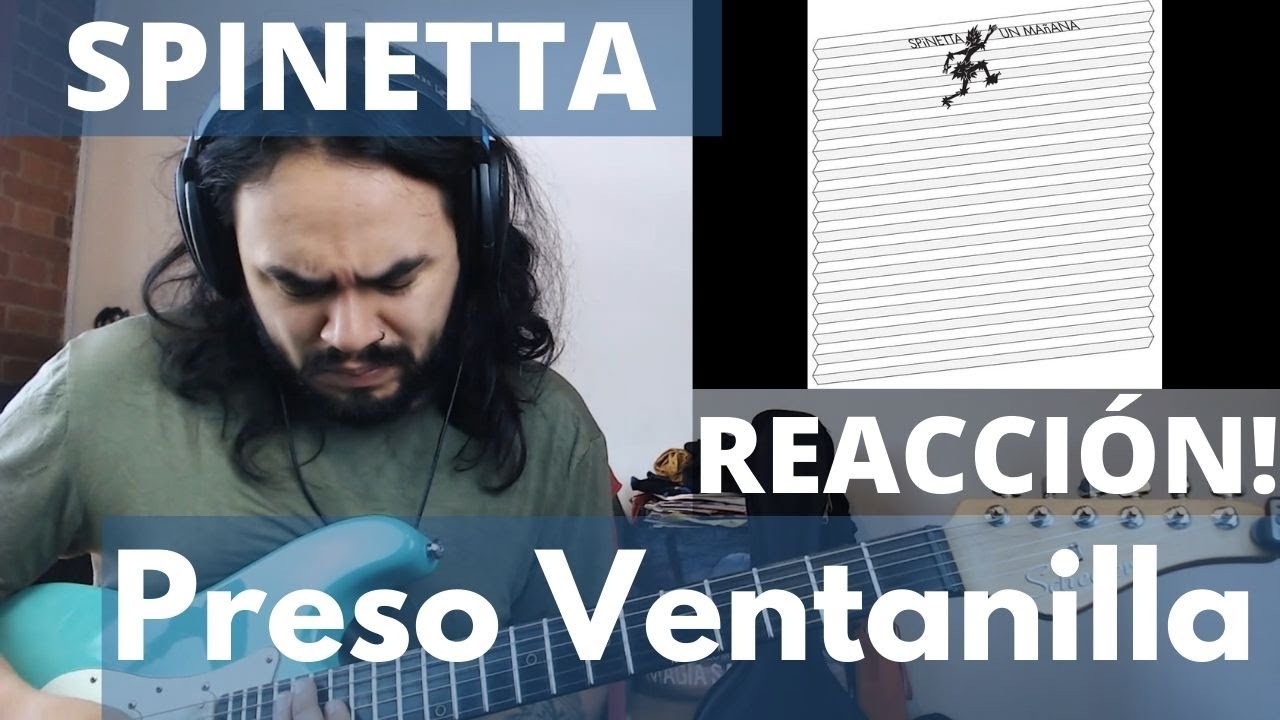 M&uacute;sico Profesional REACCIONA a SPINETTA - Preso Ventanilla