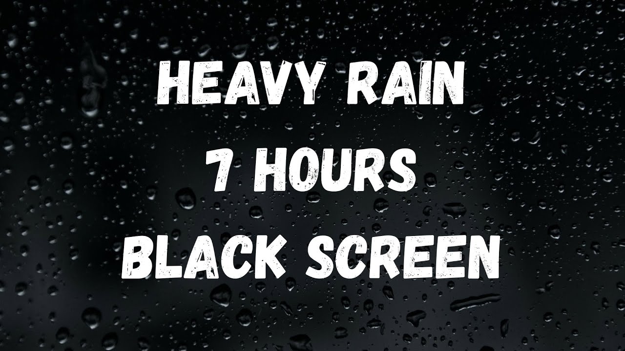 Heavy Rain Sounds for Sleep 🌧️ • Black Screen • 7 Hours • No Interruptions