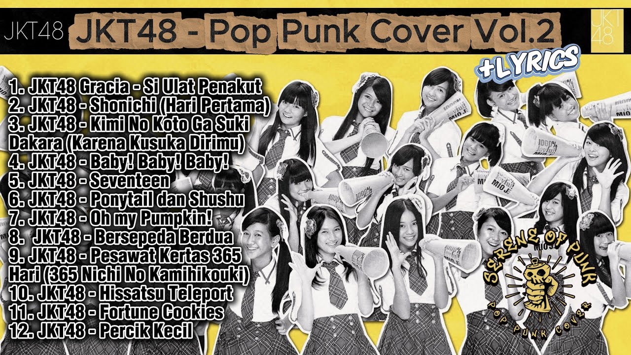 JKT48 – Pop Punk Cover Full Album Vol.2 | Si Ulat Penakut, Seventeen, Oh My Pumpkin! (Playlist) 🔥