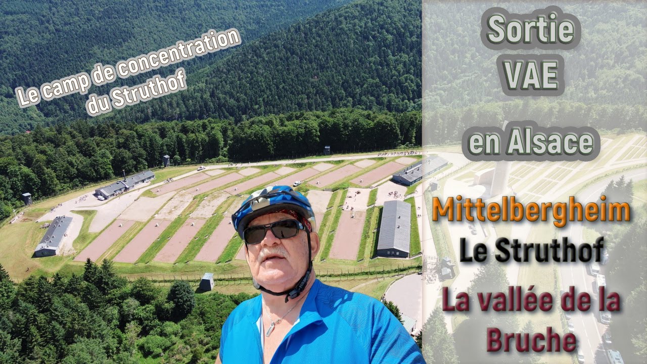 VAE en Alsace - La vallée de la Bruche et le camp de concentration du Struthof