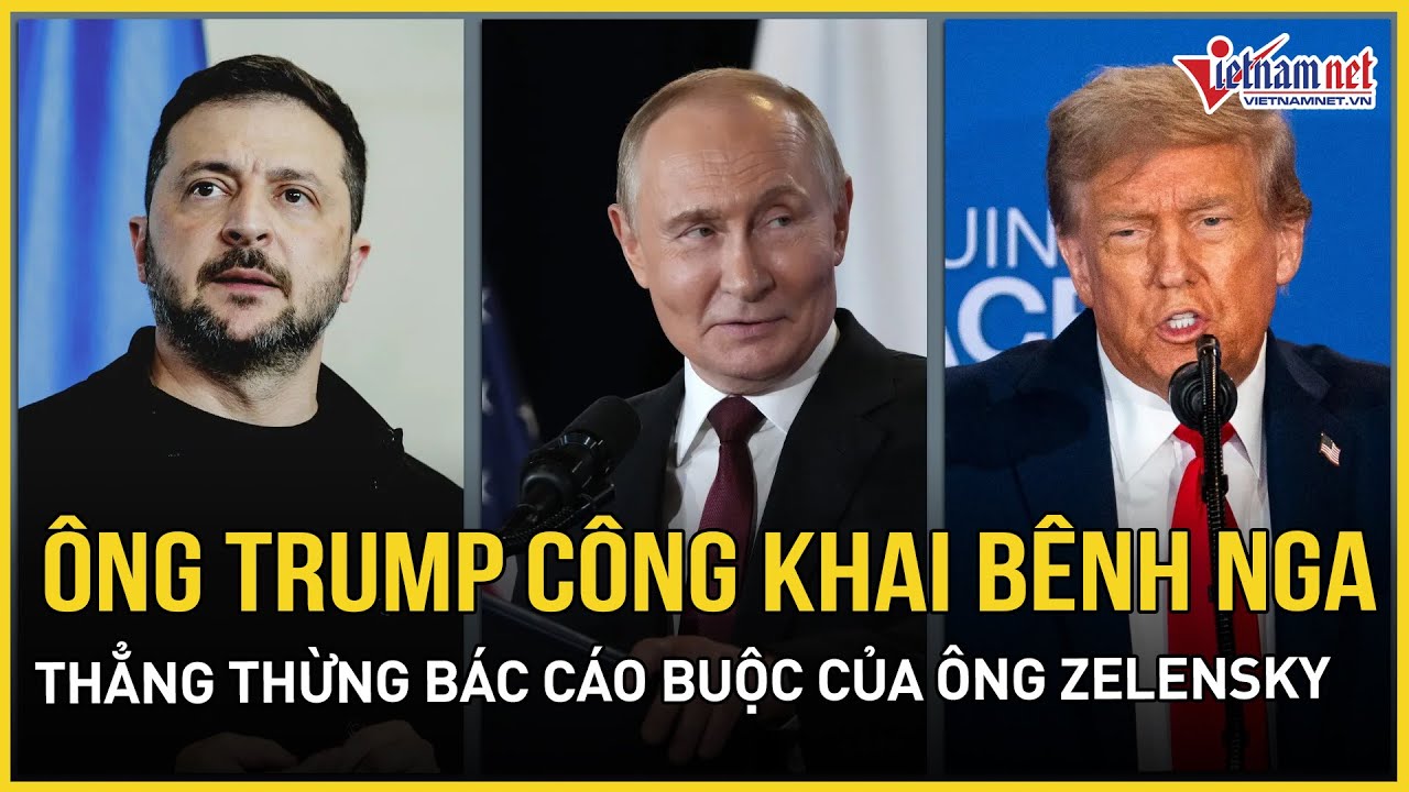 Ông Trump bênh Nga sau đòn oanh tạc rung chuyển Kiev, thẳng thừng bác cáo buộc của ông Zelensky