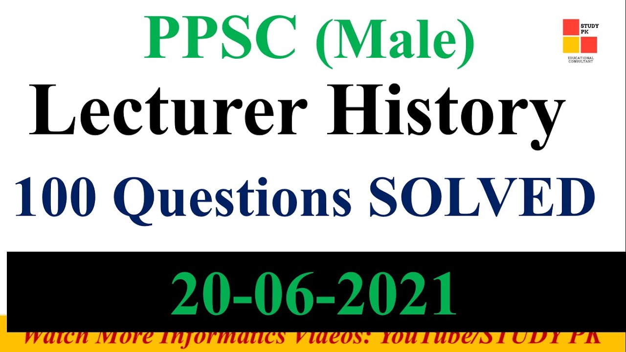 PPSC Lecturer History Male Solved Paper 20-06-2021-Lecturer History-ppsc lecturer history paper