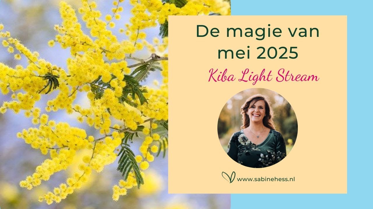 #39 KIBA Light Stream de magie van groei bloei en je ware bestemming en 3 lessen van Maria Magdalena