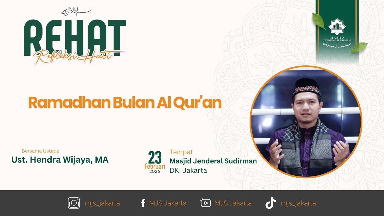 REHAT- Ramadhan Bulan Al Qur'an || Ust. Hendra Wijaya, MA