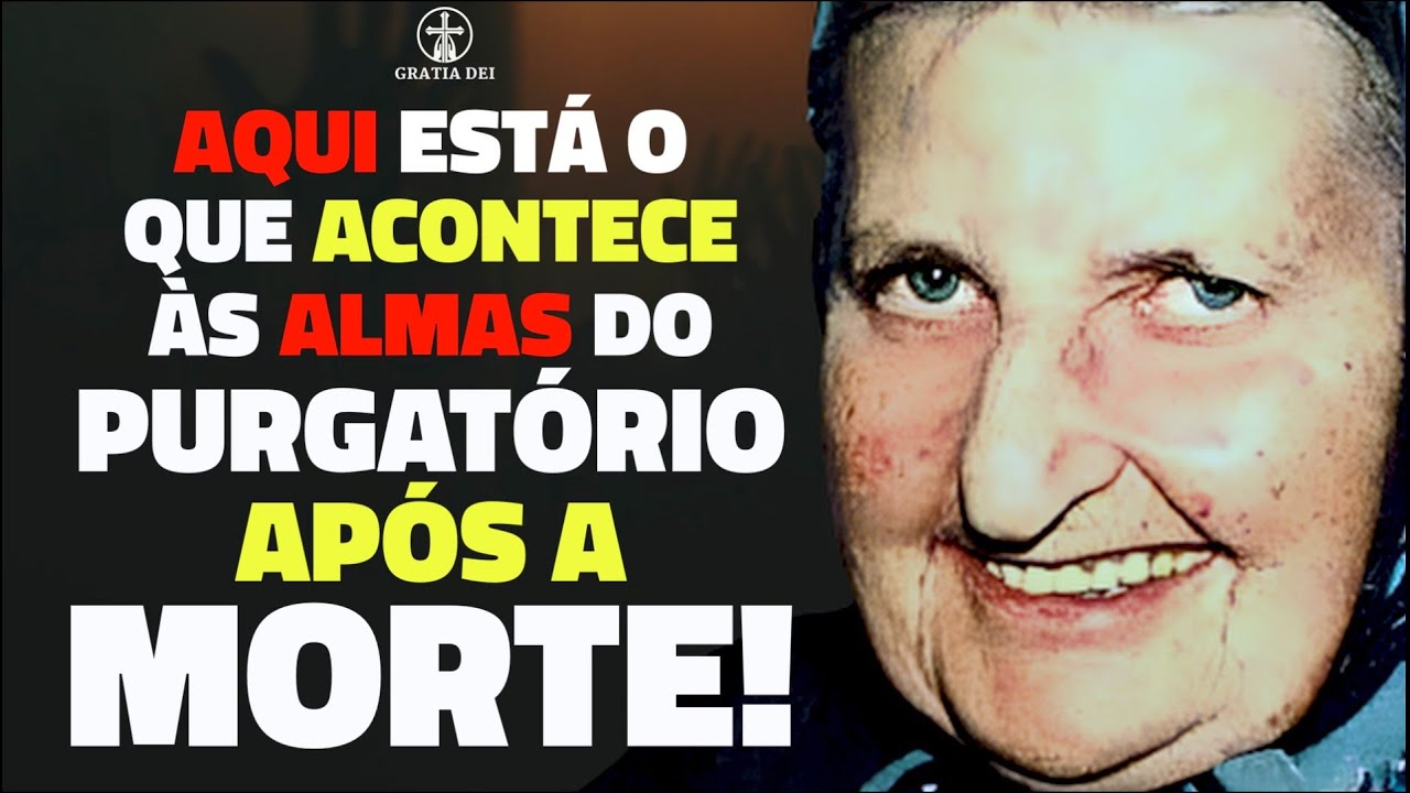 ¡Aqui está o que me disseram as almas do purgatório! - Maria Simma