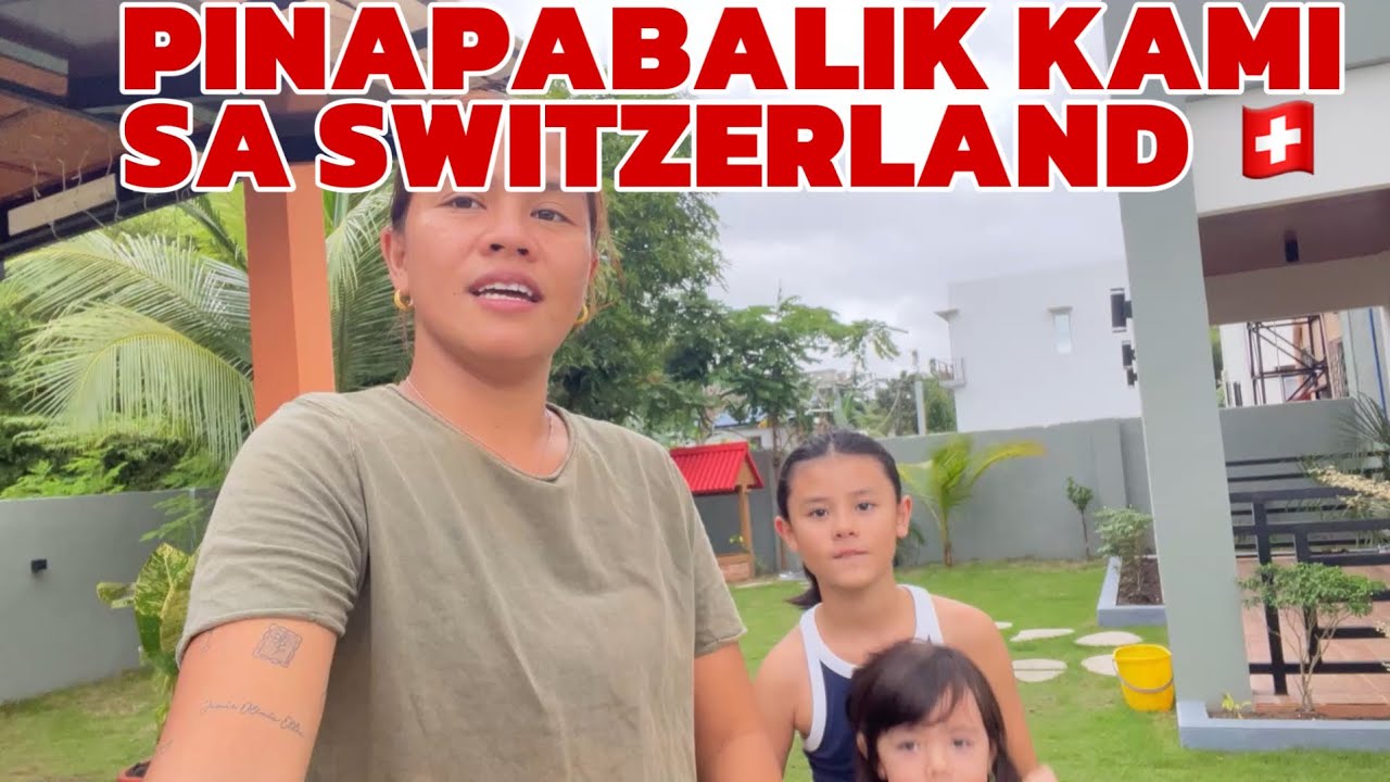 PINAPABALIK KAMI SA SWITZERLAND 🇨🇭