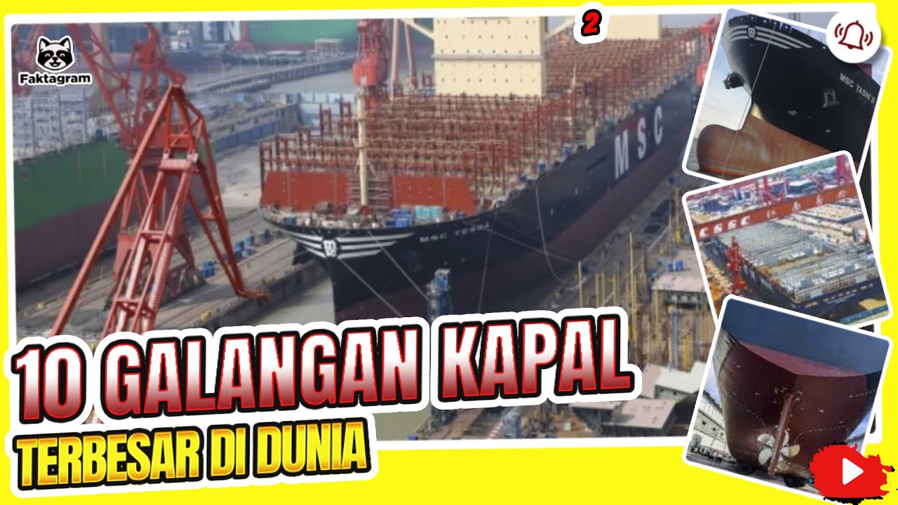 10 GALANGAN KAPAL TERBESAR DI DUNIA. ADA YANG LUASNYA SAMPAI 7000 HEKTAR!