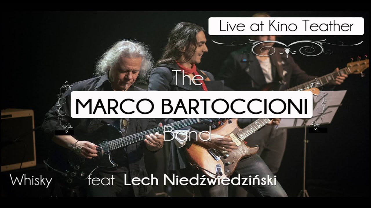 Marco Bartoccioni    Lech Niedźwiedziński  LIVE   Kino Theater   Whisky 1080p