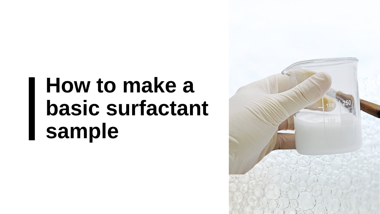 How to make a basic surfactant sample